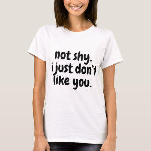 Camiseta não tímido. eu só não gosto de você. Saco de corda