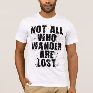 CAMISETA NÃO TODO O WHO WANDER É PERDIDO