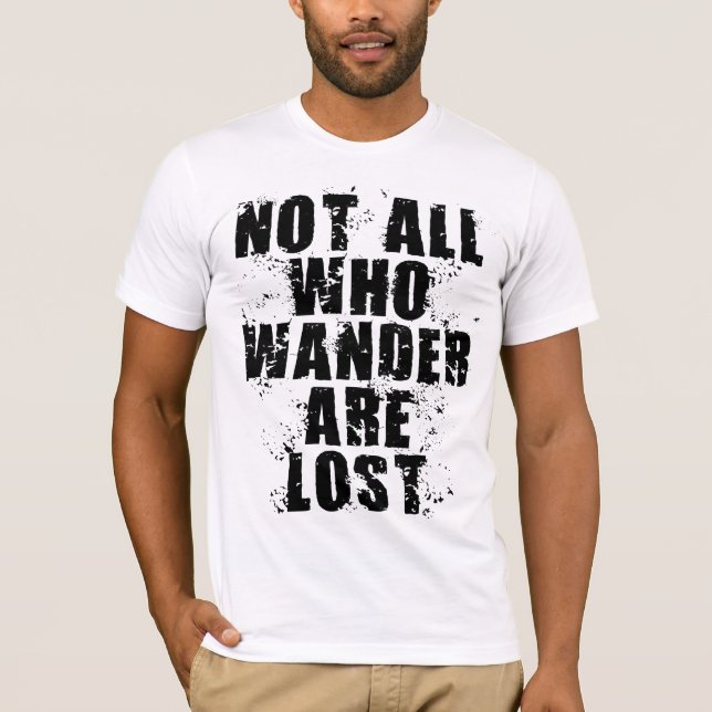 CAMISETA NÃO TODO O WHO WANDER É PERDIDO (Frente)