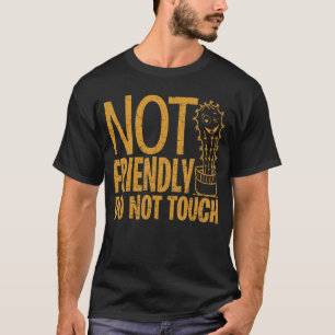 Camiseta Não Toque Em Cactus Sarcástico 4