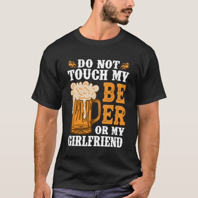 Camiseta Não Toque Na Minha Cerveja OU No Meu Namorada (Frente)