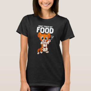Camiseta Não toque na minha Comida de tigres de Comida