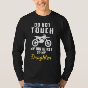 Camiseta Não Toque Nas Minhas Bicicletas Ou Na Minha Filha