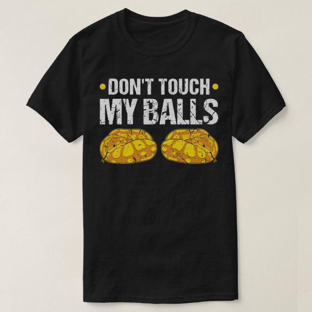 Camiseta Não toque no Cobra Python das minhas bolas (Frente do Design)