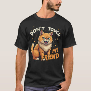 Camiseta Não toque no meu amigo - Design de Gengibre zangad