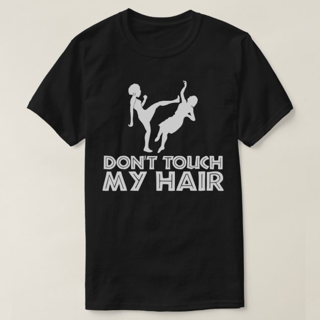 Camiseta Não Toque no meu cabelo 1 (Frente do Design)