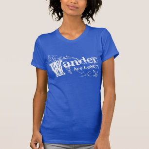 Camiseta Não tudo que Wander é perdido
