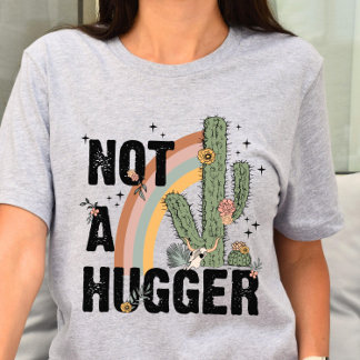 Camiseta Não Um Abraçador