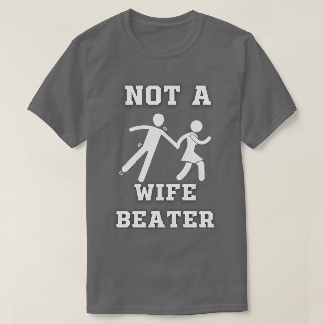 Camiseta Não Um Batedor De Esposa (Frente do Design)