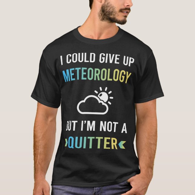 Camiseta Não Um Meteorologista Desistente (Frente)