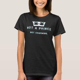 Camiseta Não Um Princenot Encantado
