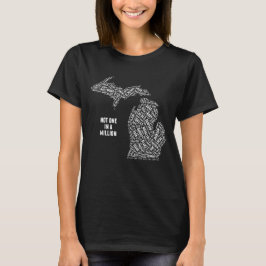 Camiseta Não Uma Em Um Milhão De Michigan