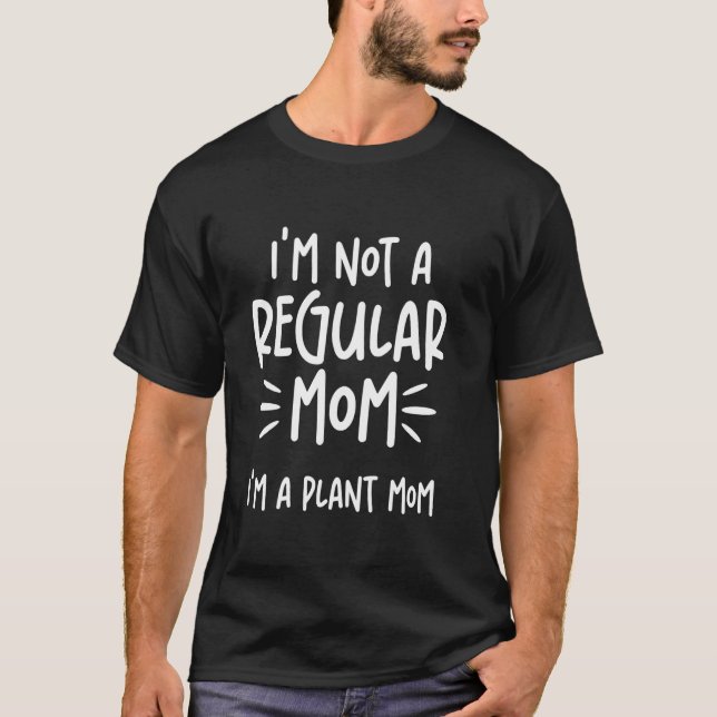 CAMISETA NÃO UMA MÃE NORMAL... UMA MÃE QUE AMA PLANTAS (Frente)