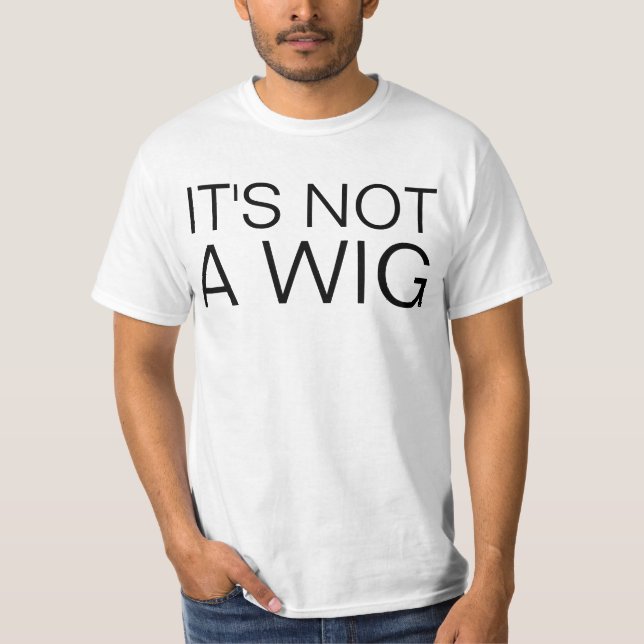 Camiseta não uma peruca (Frente)