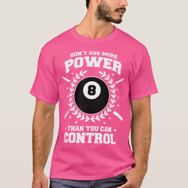 Camiseta Não Use Mais Energia Do Que Pode Controlar Billiar (Frente)