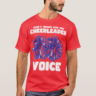 Camiseta Não Use Minha Voz de Chefe de Torcida 1