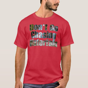 Camiseta Não vá atrás de cachoeiras