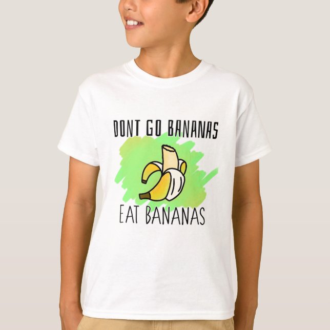 Camiseta Não vá Bananas, coma Bananas. (Frente)
