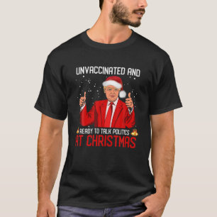 Camiseta Não Vacinados E Prontos Para Falar Política No Nat