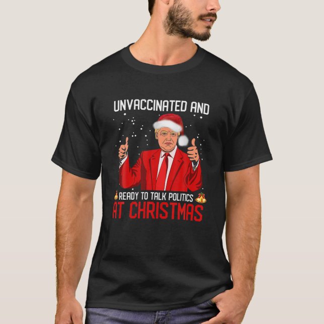 Camiseta Não Vacinados E Prontos Para Falar Política No Nat (Frente)