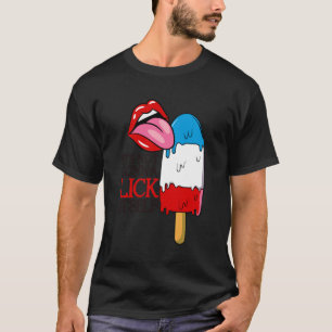 Camiseta Não Vai Se Lamber Sozinho, Engraçado Quatro De Jul