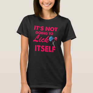 Camiseta Não vai se picar com doces pirulitos.