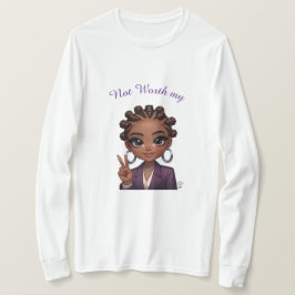 Camiseta Não vale a pena a minha paz