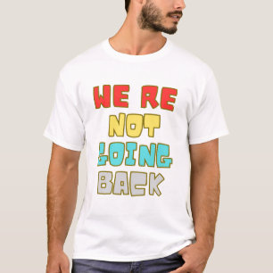 Camiseta não vamos voltar a votar em 2024