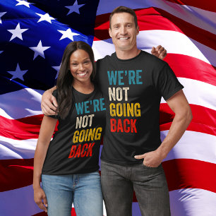 Camiseta Não vamos voltar ao presidente Kamala-Harris 2024