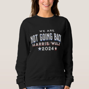 Camiseta Não vamos voltar Harris Walz 2024