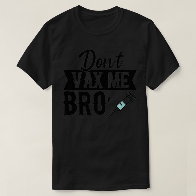 Camiseta Não VAX Me Bro Premium (Frente do Design)