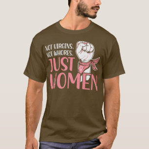 Camiseta Não Virgens Apenas Mulheres Igualdade Forte Femini