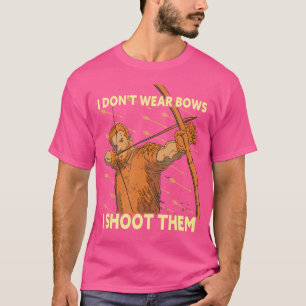 Camiseta Não Visto Arcos Que Atirei Neles... Mais Engraçado