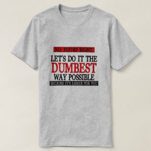 CAMISETA NÃO, VOCÊ ESTÁ CERTO VAMOS FAZER DA MANEIRA MAI