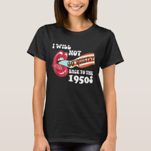 Camiseta Não voltarei silenciosamente aos direitos das mulh