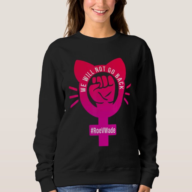 Camiseta Não Voltaremos A Proteger O Roe V Wade 73. (Frente)