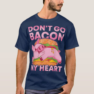 Camiseta Não volte para o meu CHURRASCO cardíaco a fazer ch