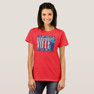 Camiseta Não VOTE Não Reclamar
