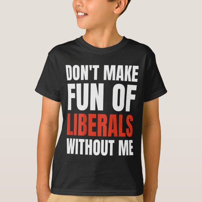 Camiseta Não Zombe dos Liberais Sem Mim (atrás) (Frente)