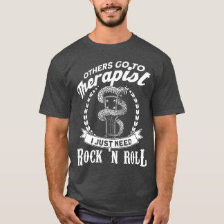 Camiseta Nãoterapeuta Eu só preciso de Rock n Roll Rock N R