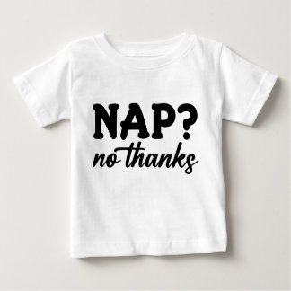 Camiseta Nap? No Thanks