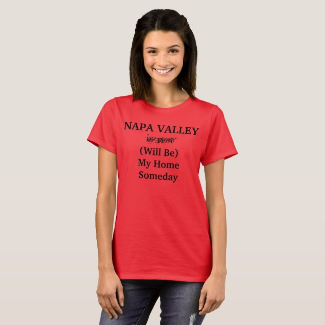 Camiseta NAPA VALLEY California Home, um dia, Viagem, dizen (Frente Completa)