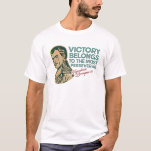Camiseta Napoleon Bonaparte - Inspirational Quote