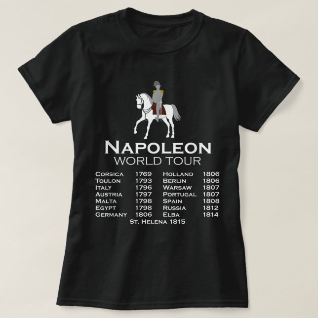Camiseta Napoleon Bonaparte World Tour History Joke For Men (Frente do Design)
