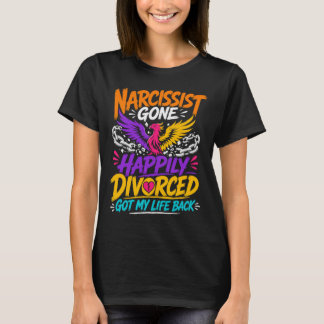 Camiseta Narcisista Foi Embora Felizmente Divorciado Recupe