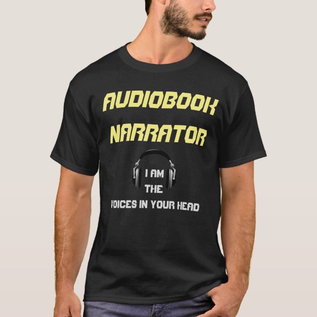 Camiseta Narrador de Audiobook: Eu sou as vozes em sua (Frente)