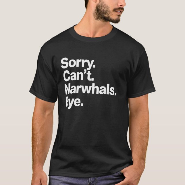 Camiseta Narval Desculpe Não Pode Narvais Tchau Piada Engra (Frente)