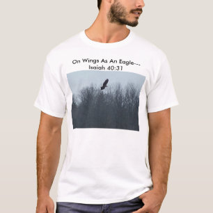 Camiseta Nas asas como Eagle----, nas asas como uma águia