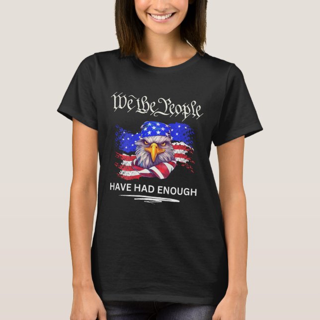 Camiseta Nas Costas - Nós As Pessoas Tivemos O Suficiente (Frente)