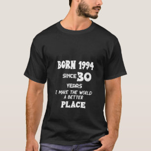 Camiseta Nascer 1994 desde 30 anos eu faço Nascer aniversár